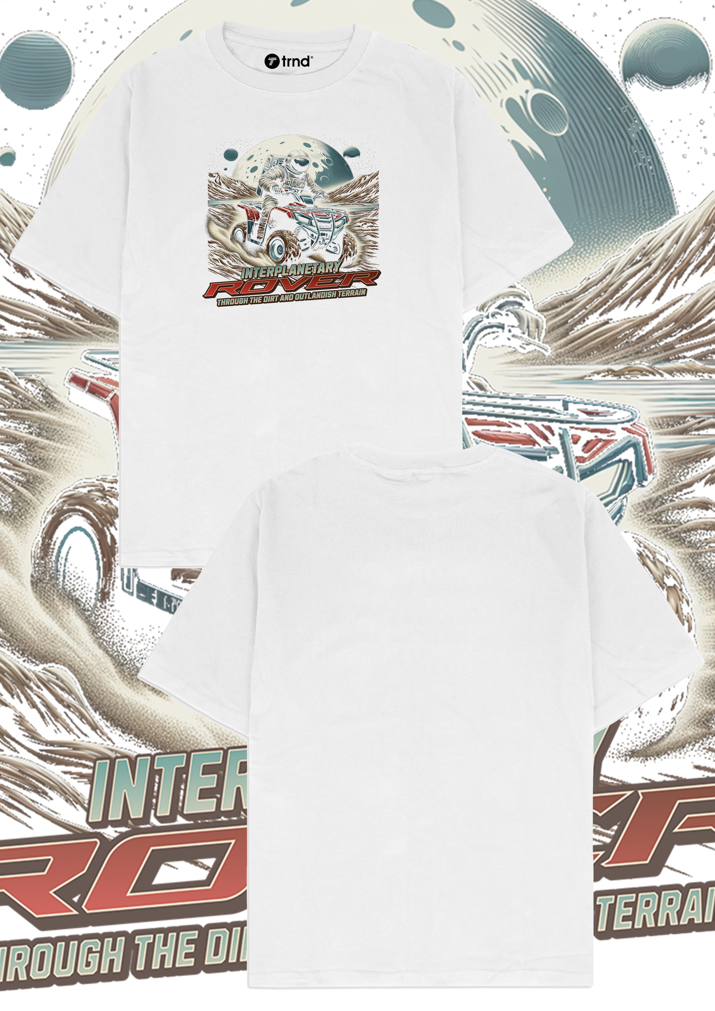 Interplanetary Rover T-Shirt - Through the Dirt | TRND