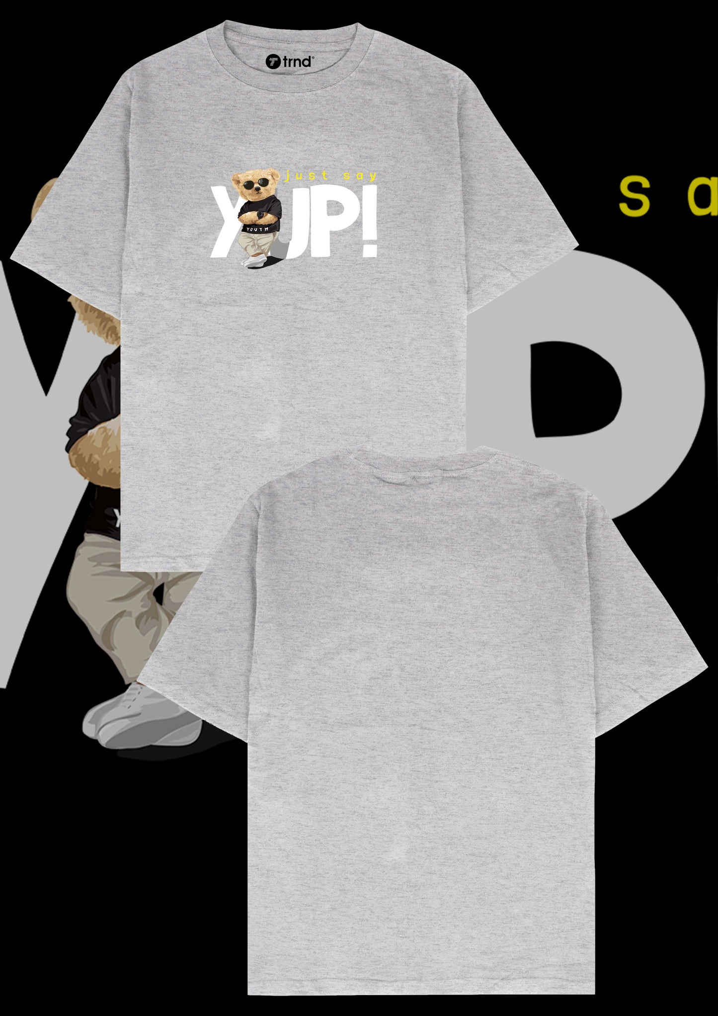 Just Say Yup! Urban Bear By TRND