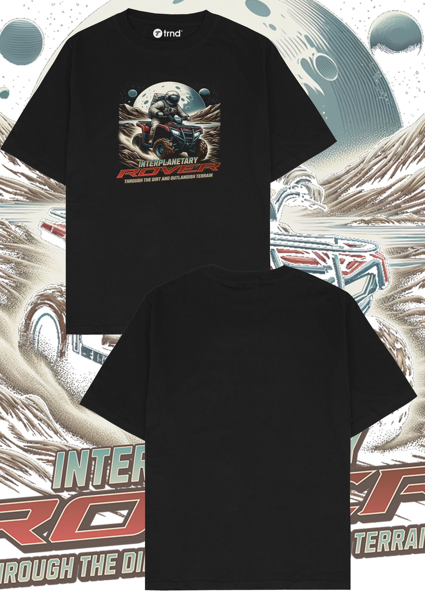 Interplanetary Rover T-Shirt - Through the Dirt | TRND