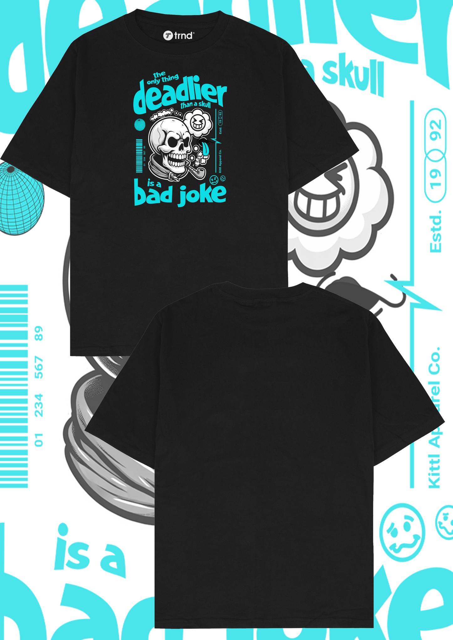 Deadier Bad Joke T-Shirt – Funny Skull Graphic Tee