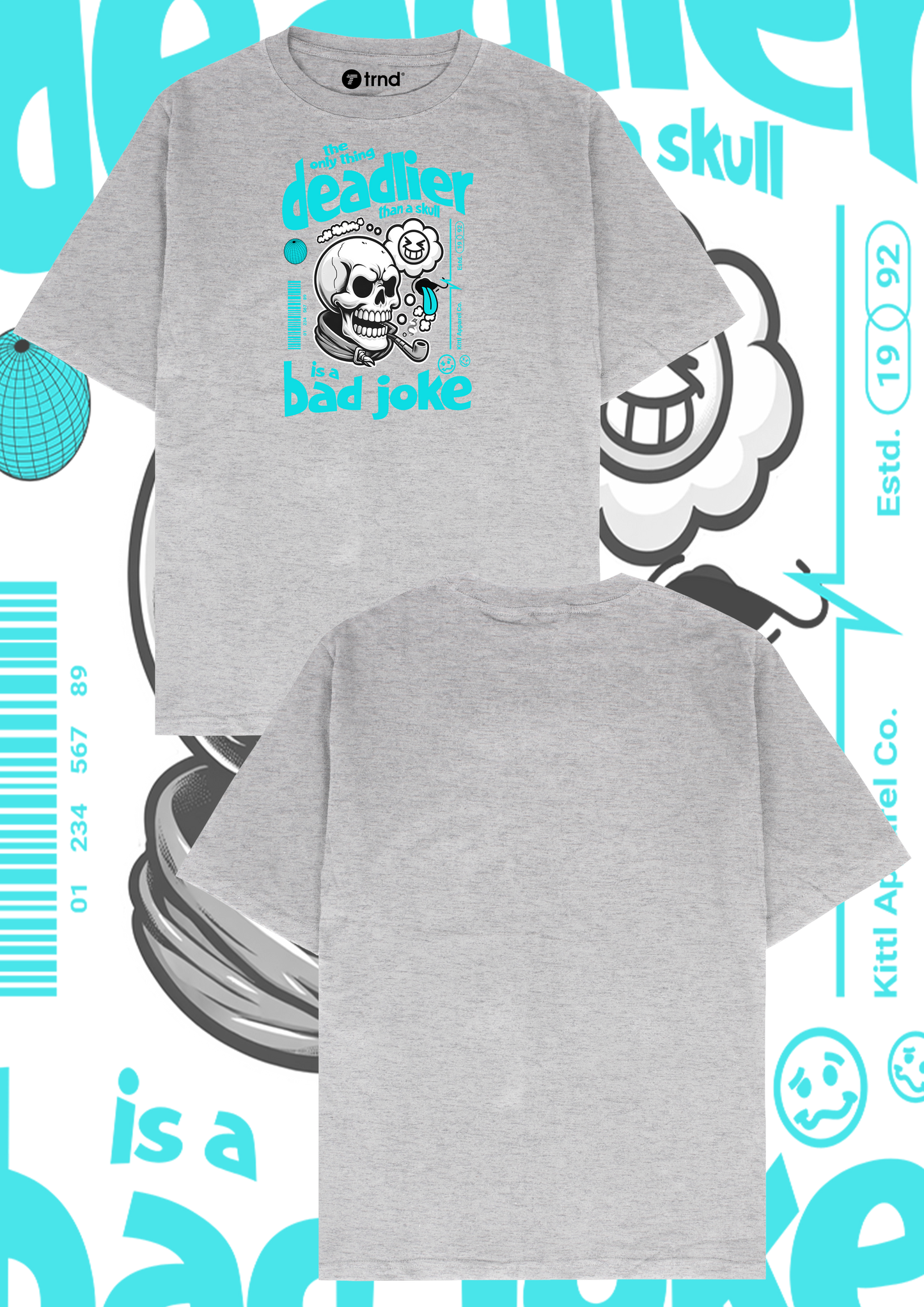 Deadier Bad Joke T-Shirt – Funny Skull Graphic Tee
