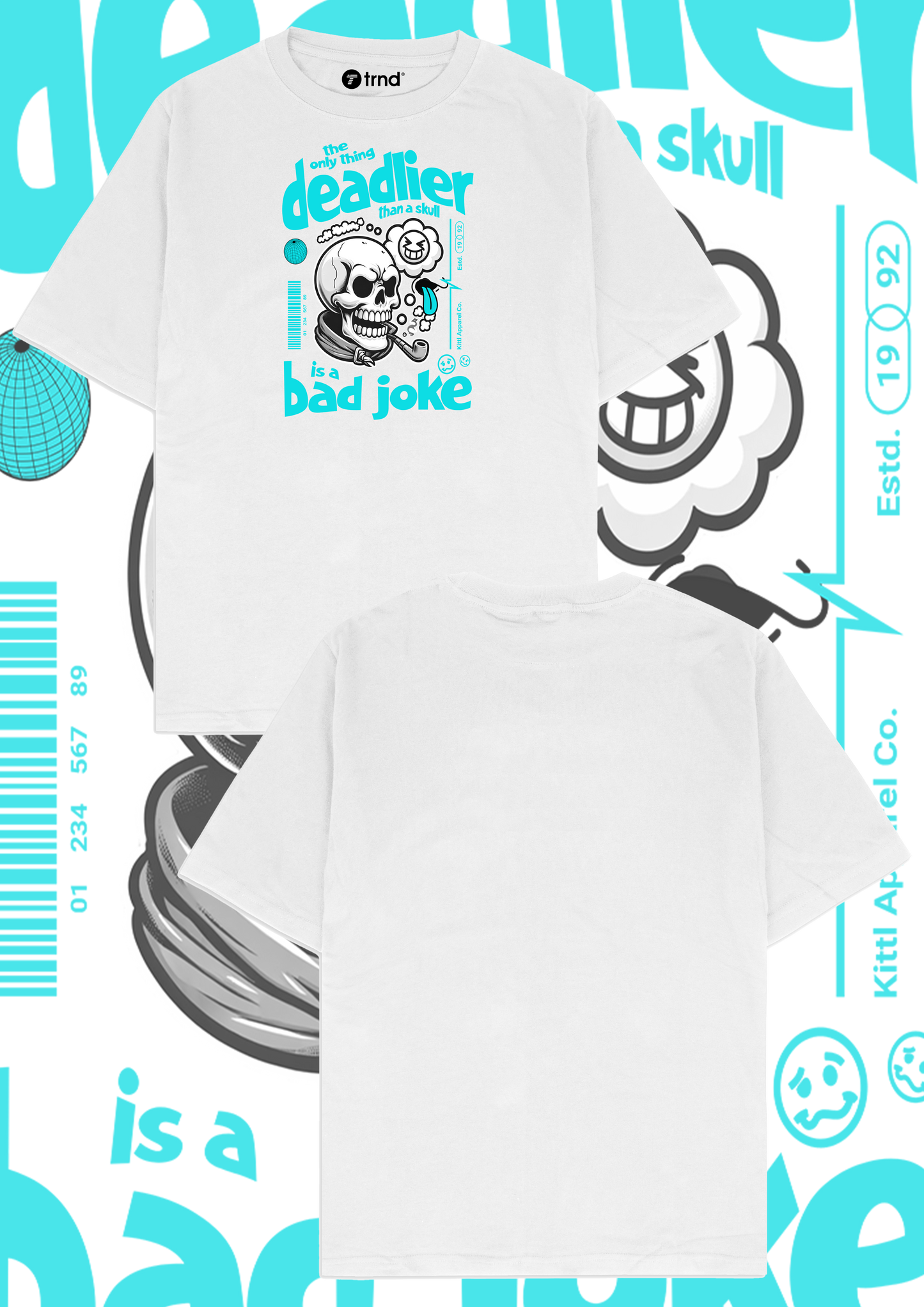 Deadier Bad Joke T-Shirt – Funny Skull Graphic Tee