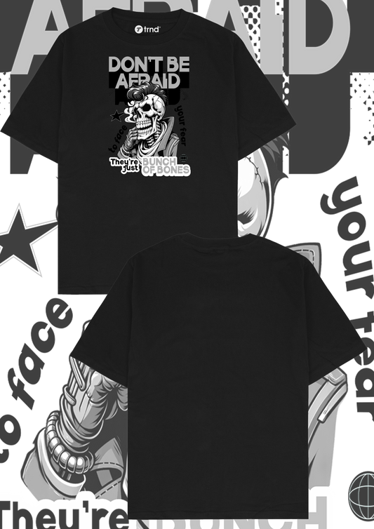Don’t Be Afraid T-Shirt – Edgy Skull Graphic Tee