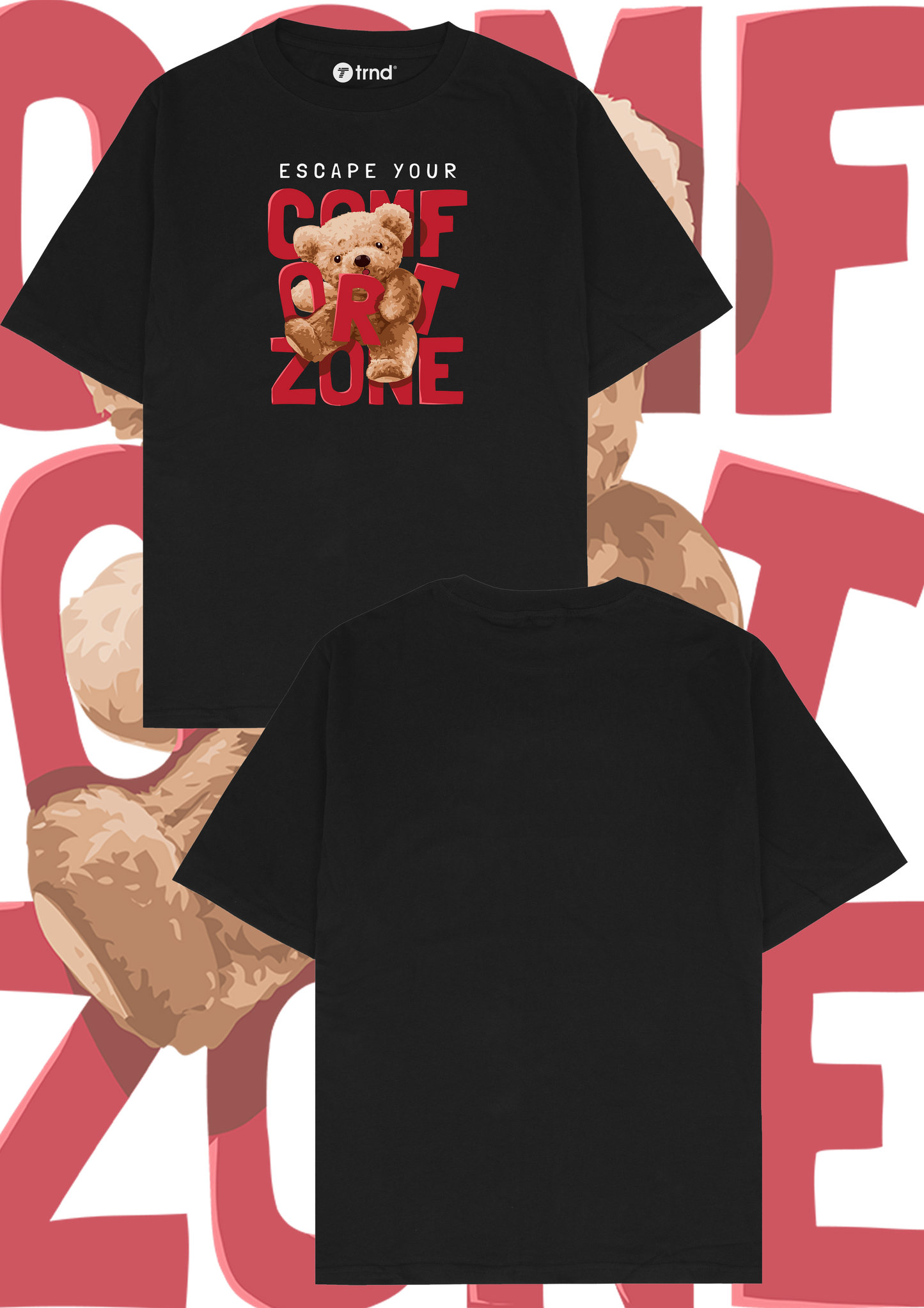 Escape Your Comfort Zone Urban Teddy Bear By TRND